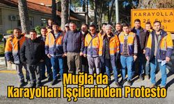 Muğla'da Karayolları İşçilerinden Protesto