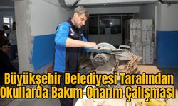 Büyükşehir Belediyesi Tarafından Okullarda Bakım-Onarım Çalışması