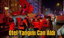 Otel Yangını Can Aldı