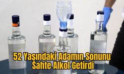 52 Yaşındaki Adamın Sonunu Sahte Alkol Getirdi