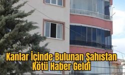 Kanlar İçinde Bulunan Şahıstan Kötü Haber Geldi