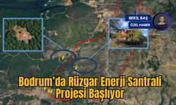 Bodrum’da Rüzgar Enerji Santrali Projesi Başlıyor