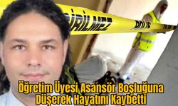 Öğretim Üyesi Asansör Boşluğuna Düşerek Hayatını Kaybetti