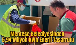 Menteşe Belediyesinden 5,94 Milyon kWh Enerji Tasarrufu