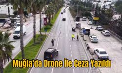 Muğla'da Drone İle Ceza Yazıldı