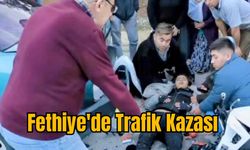 Fethiye'de Trafik Kazası