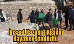 İnşaat Kazası 1 Kişinin Hayatını Söndürdü