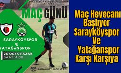 Maç Heyecanı Başlıyor: Sarayköyspor ve Yatağanspor Karşı Karşıya