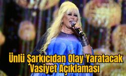 Ünlü Şarkıcıdan Olay Yaratacak Vasiyet Açıklaması