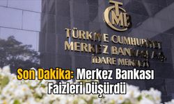 Son Dakika: Merkez Bankası Faizleri Düşürdü