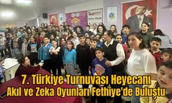 7. Türkiye Turnuvası Heyecanı: Akıl ve Zeka Oyunları Fethiye'de Buluştu