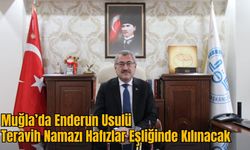 Muğla’da Enderun Usulü Teravih Namazı Kılınacak