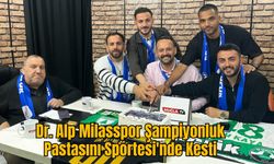 Dr. Alp Milasspor Şampiyonluk Pastasını Sportesi'nde Kesti