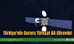 Türkiye'nin Gururu Türksat 6A Görevde!