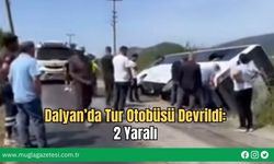 Dalyan’da Tur Otobüsü Devrildi: 2 Yaralı