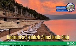 Bodrum'a 5 Yıldızlı 5'inci Halk Plajı