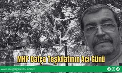 MHP Datça Teşkilatının Acı Günü