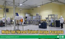 Muğla’nın Yöresel Ürünleri Avrupa Pazarında
