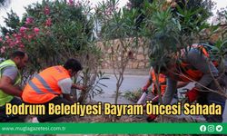 Bodrum Belediyesi Bayram Öncesi Sahada