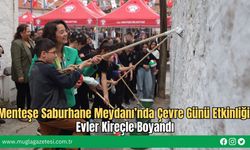 Menteşe Saburhane Meydanı’nda Çevre Günü Etkinliği: Evler Kireçle Boyandı