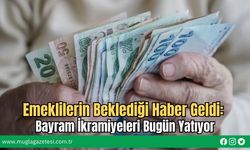 Emeklilerin Beklediği Haber Geldi: Bayram İkramiyeleri Bugün Yatıyor