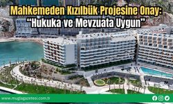 Mahkemeden Kızılbük Projesine Onay: “Hukuka ve Mevzuata Uygun”