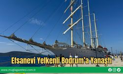 Efsanevi Yelkenli Bodrum'a Yanaştı