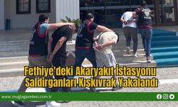 Fethiye'deki Akaryakıt İstasyonu Saldırganları Kıskıvrak Yakalandı