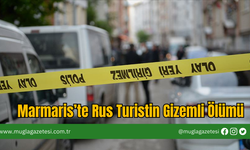 Marmaris’te Rus Turistin Gizemli Ölümü