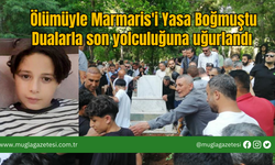 Ölümüyle Marmaris'i Yasa Boğmuştu, Dualarla Son Yolculuğuna Uğurlandı