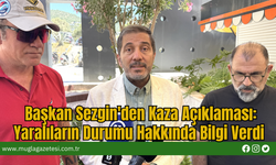Başkan Sezgin'den Kaza Açıklaması: Yaralıların Durumu Hakkında Bilgi Verdi