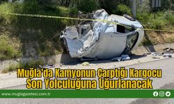 Muğla'da Kamyonun Çarptığı Kargocu, Son Yolculuğuna Uğurlanacak