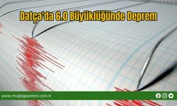 Datça'da 6.0 Büyüklüğünde Deprem