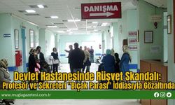 Devlet Hastanesinde Rüşvet Skandalı: Profesör ve Sekreteri "Bıçak Parası" İddiasıyla Gözaltında
