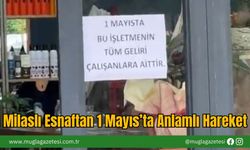 Milaslı Esnaftan 1 Mayıs’ta Anlamlı Hareket