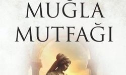 Antik Çağdan Günümüze Muğla Mutfağı”na Uluslararası İki Ödül Birden