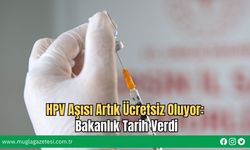 HPV Aşısı Artık Ücretsiz Oluyor: Bakanlık Tarih Verdi
