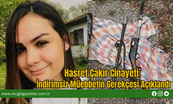 Hasret Çakır Cinayeti: İndirimsiz Müebbetin Gerekçesi Açıklandı