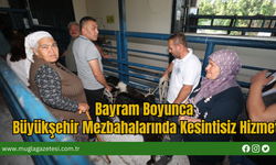 Bayram Boyunca Büyükşehir Mezbahalarında Kesintisiz Hizmet