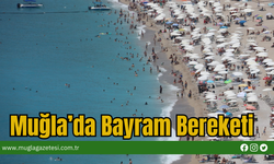Muğla’da Bayram Bereketi