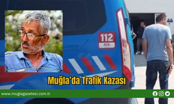 Muğla’da Trafik Kazası