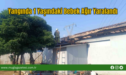 Yangında 1 Yaşındaki Bebek Ağır Yaralandı