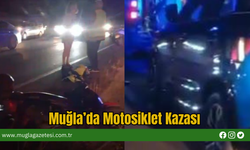 Muğla’da Motosiklet Kazası