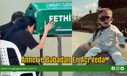 Muğla'da Anne ve Babadan En Acı Veda