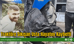 Traktöre Sıkışan Usta Hayatını Kaybetti