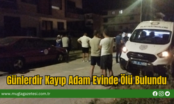 Günlerdir Kayıp Adam Evinde Ölü Bulundu