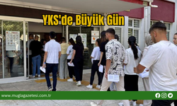 YKS'de Büyük Gün