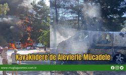 Kavaklıdere’de Alevlerle Mücadele