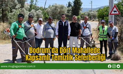 Bodrum’da Dört Mahallede Kapsamlı Temizlik Seferberliği