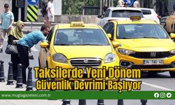 Taksilerde Yeni Dönem: Güvenlik Devrimi Başlıyor